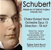 Schubert : Messe en mi bémol majeur et Intende Voci - 