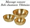 Massage sonore et vibratoire relaxant avec bols chantants tibétains - 