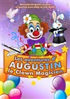 Les aventures d'Augustin, le clown magicien - 