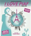 I love Piaf - 