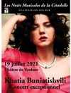Nuits musicales de la Citadelle : Khatia Buniatishvili - 