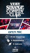 Very Strange Comedy Club : Open mic - 