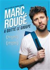 Marc Rougé a quitté le groupe - 