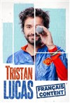 Tristan Lucas dans Français Content - 
