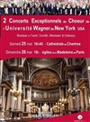 Concert Exceptionnel du Choeur de l'Université Wagner de New York - 