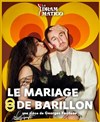 Le Mariage de Barillon - 