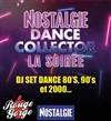 Nostalgie Dance Collector La Soirée ! - 