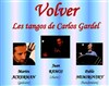 Volver ! Les tangos de Carlos Gardel - 