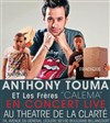 Anthony Touma et Les Frères Calema - 