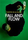 Fall and flow - 