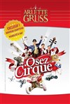 Cirque Arlette Gruss dans Osez le Cirque | - Gassin - 