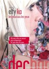 Elfy Ka | Les yeux dans les yeux - 