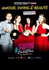 Swing Cockt'Elles : Amour swing & beauté - 