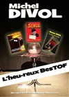Michel Divol dans l'Heu-reux Best of - 