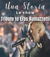 Una storia : Tribute to Eros Ramazzotti - 