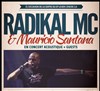 Radikal MC & Mauricio Santana - 