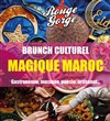 Brunch culturel : magique Maroc - 
