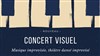 Concert Visuel - 