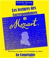 Lecture des Correspondances de Mozart - 