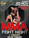 MMA Fight Night + concert - 