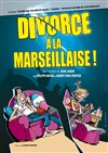 Divorce à la marseillaise - 