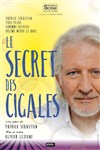 Le Secret des Cigales | avec Patrick Sébastien - 