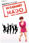 Le cabaret de Mado | Noëlle Perna & sa troupe - 