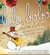 Lulu Bobo chante Noël - 
