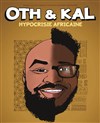 Oth & Kal dans Hypocrisie africaine - aussi en Live Streaming - 