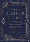 The close-up room - 