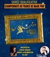 Les maîtres de la magie | Soirée qualificative pour les championnats de France de Magie FFAP - 