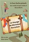 Le voyage de Monsieur Perrichon - 