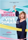 Michèle Bernier dans Vive demain ! - 