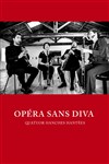 Opera sans diva - 