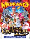Medrano, le Grand Cirque de Noël | à Marseille - 