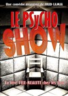Le psycho show - 