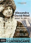 Alexandra David-Néel pour la vie - 