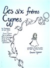 Six Frères Cygnes - 