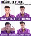 Nasser Coron dans Ecce Homo - 