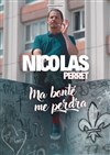 Nicolas Perret dans Ma bonté me perdra - 