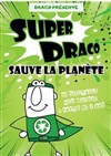 Super Draco sauve la planète - 