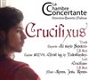 Concert Crucifixus - 