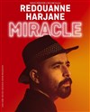 Redouanne Harjane dans Miracle - 