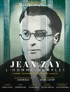 Jean Zay, l'homme complet - 