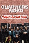 Quartiers Nord : Baleti social club - 