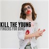 Kill the young - 