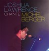 Joshua Lawrence chante Michel Berger - 