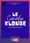 Le Comédie Kloube - 