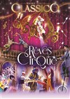 Le Cirque Classico dans Rêves de Cirque | Rennes - 