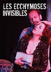 Les ecchymoses Invisibles - 